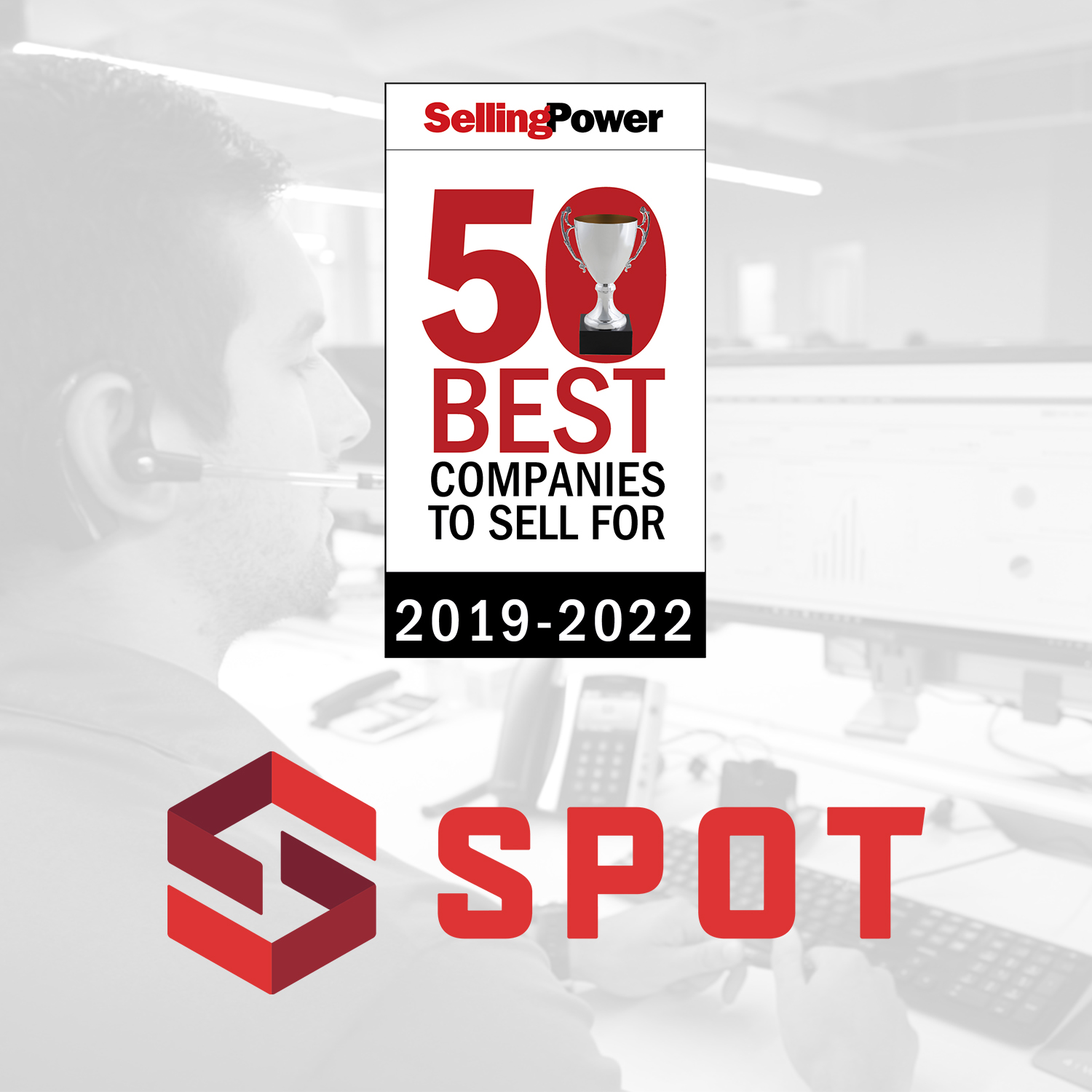 SPOT RECOGNIZED ON SELLING POWER’S 50 BEST COMPANIES TO SELL FOR LIST Spot